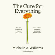 The Cure for Everything 