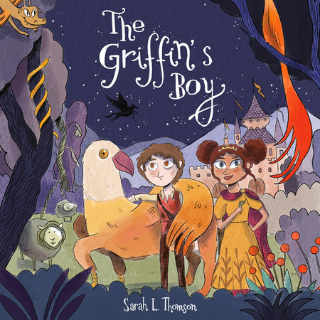 The Griffin's Boy by Sarah L. Thomson