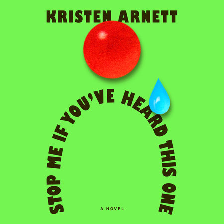 Stop Me If You've Heard This One by Kristen Arnett