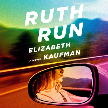 Ruth Run by Elizabeth Kaufman