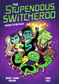 Cover of The Stupendous Switcheroo #2: Born to Be Bad cover