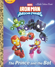 The Prince and the Bot! (Iron Man and His Awesome Friends) 