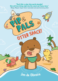Cover of Pip & Pals #1: Otter Space! cover