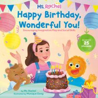 Book cover for Happy Birthday, Wonderful You!: Encouraging Imaginative Play and Social Skills (Ms. Rachel)