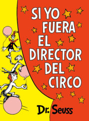 Si yo fuera el director del circo (If I Ran the Circus) 