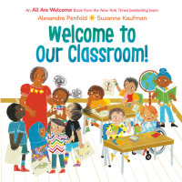 Cover of Welcome to Our Classroom! (An All Are Welcome Book) cover