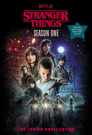 Cover of Stranger Things, Season One: The Junior Novelization