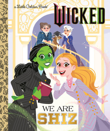 Wicked 2 Little Golden Book #2 (Universal Pictures Wicked)