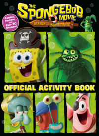 Book cover for The SpongeBob Movie: Search for SquarePants: Official Activity Book