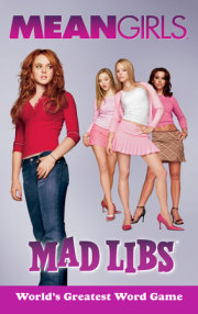 Mean Girls Mad Libs 