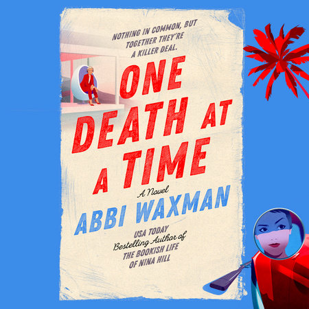 One Death at a Time by Abbi Waxman