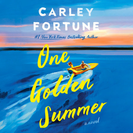 One Golden Summer by Carley Fortune