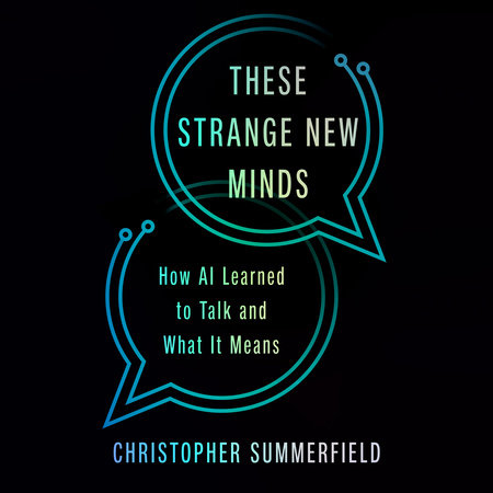 These Strange New Minds by Christopher Summerfield