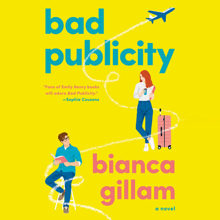 Bad Publicity by Bianca Gillam