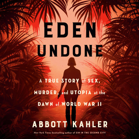 Eden Undone by Abbott Kahler