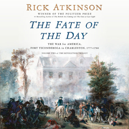 The Fate of the Day by Rick Atkinson