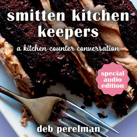 Smitten Kitchen Keepers: A Kitchen Counter Conversation book cover