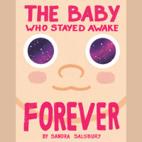 Cover of The Baby Who Stayed Awake Forever cover