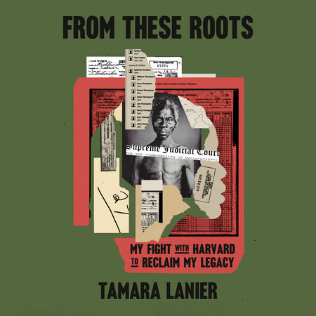 From These Roots by Tamara Lanier