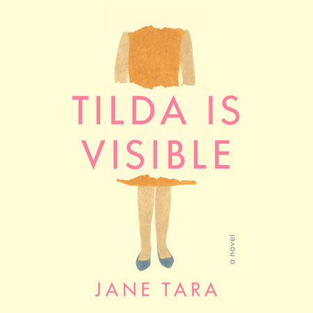 Tilda Is  Visible by Jane Tara