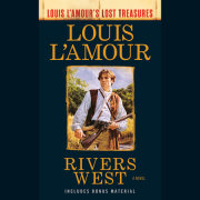 Rivers West (Louis L'amour Lost Treasures) 