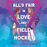 Cover of All\'s Fair in Love and Field Hockey cover