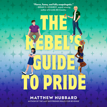 The Rebel's Guide to Pride by Matthew Hubbard
