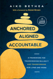 Anchored, Aligned, Accountable 