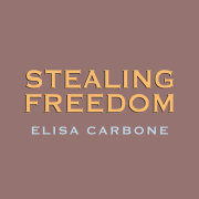 Stealing Freedom 