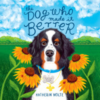 Cover of The Dog Who Made It Better cover