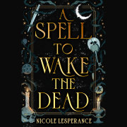 A Spell to Wake the Dead 