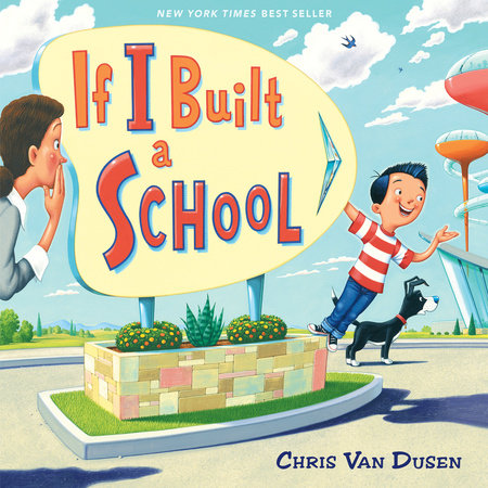 If I Built a School by Chris Van Dusen