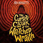 The Cursed Cloak of the Wretched Wraith #3 