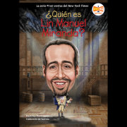 ¿Quien es Lin Manuel Miranda? (Who Is Lin-Manuel Miranda? Spanish Edition) 