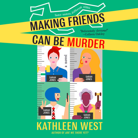 Making Friends Can Be Murder by Kathleen West
