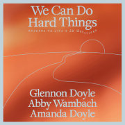 We Can Do Hard Things 