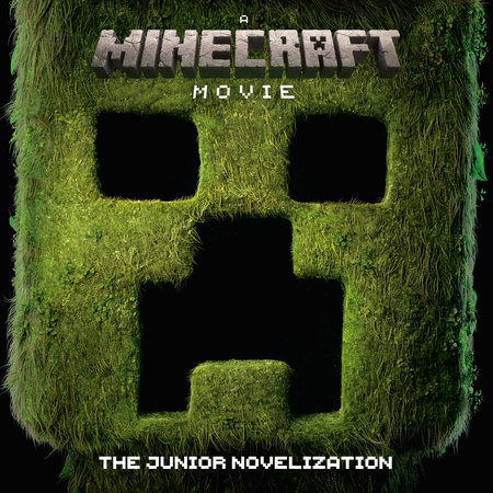 A MINECRAFT MOVIE The Junior Novelization by 