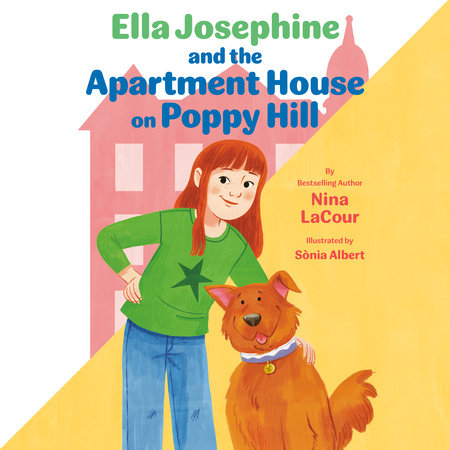 Ella Josephine and the Apartment House on Poppy Hill by Nina LaCour