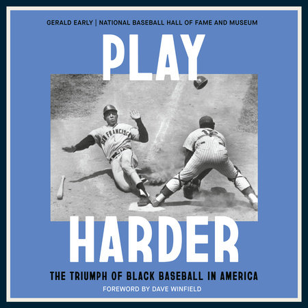 Play Harder by Gerald Early & National Baseball Hall of Fame