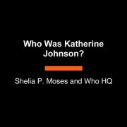 Who Was Katherine Johnson? 