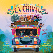 I Am La Chiva!: The Colorful Bus of the Andes 