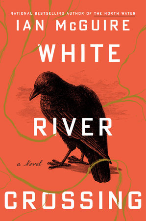 White River Crossing by Ian McGuire: 9798217085705