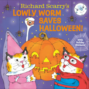 Cover of Richard Scarry\'s Lowly Worm Saves Halloween!