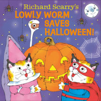Cover of Richard Scarry\'s Lowly Worm Saves Halloween! cover