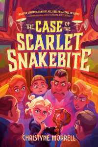Cover of The Case of the Scarlet Snakebite cover