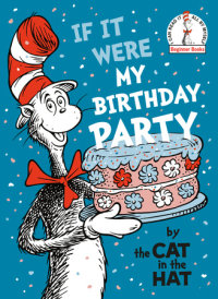 Cover of If It Were My Birthday Party--By the Cat in the Hat cover