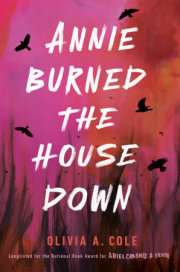 Annie Burned the House Down 