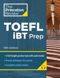 Book cover for Princeton Review TOEFL iBT Prep with Audio/Listening Tracks, 19th Edition