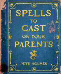 Cover of Spells to Cast on Your Parents cover