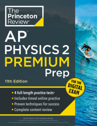 Cover of Princeton Review AP Physics 2 Premium Prep, 11th Edition cover